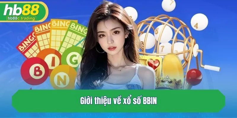 Giới thiệu về xổ số BBIN